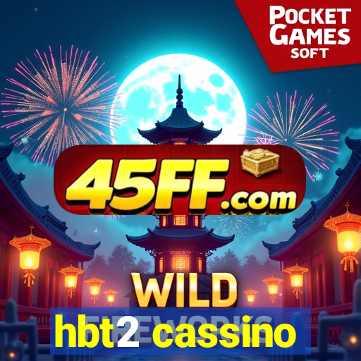 hbt2 cassino